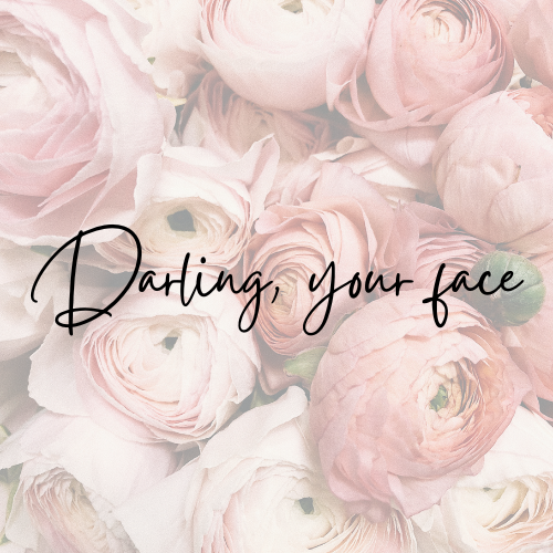 Your Face, Darling